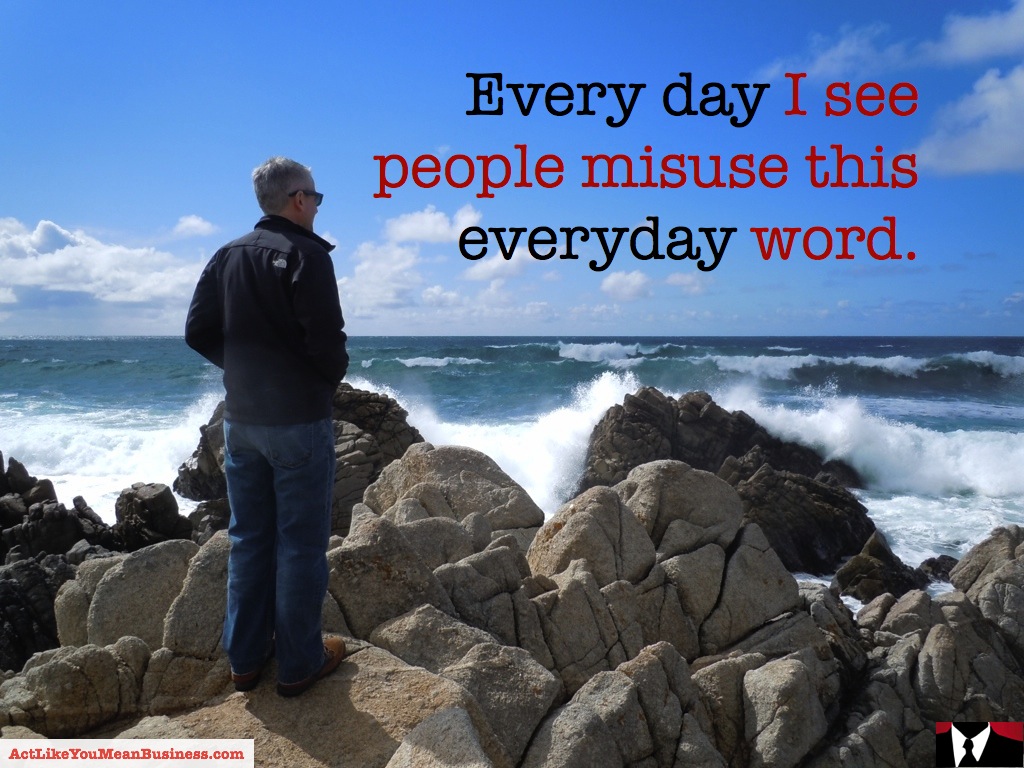 Stop Misusing This Everyday Word!